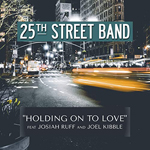 25th Street Band, Joel Kibble, Josiah Ruff