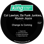 Col Lawton, Da Funk Junkies, Alyson Joyce