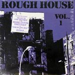 Rough House VOL1