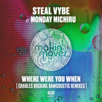 Steal Vybe, Monday Michiru