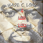 Wade C Long