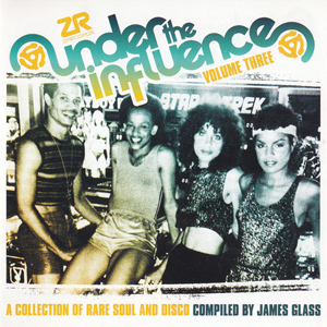Under The Influence Vol 3 by James Glass Z Records