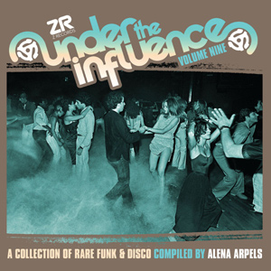 Under The Influence Vol 9 by Alena Arpels Z Records