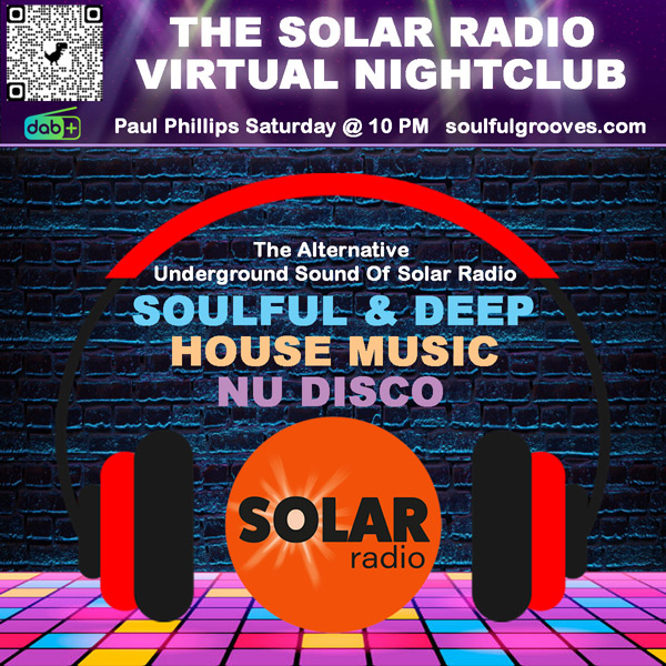 Paul Phillips Solar Radio virtual nightclub playing soulful house, deep house and classic house music