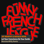 Jay Murphy, Funky French League, Natalie Nova