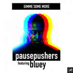 Pausepushers, Bluey