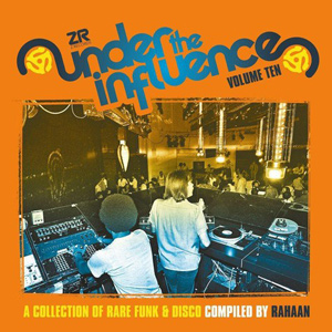 Under The Influence Vol 10 by DJ Rahaan Z Records