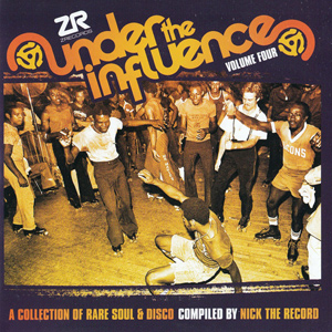 Under The Influence Vol 4 by Nick The Record Z Records